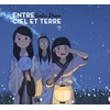 Image de Entre Ciel Et Terre - Tome 3 en occasion ou reconditionné