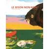 Image de Le bison non-non Victoire de Changy, Marine Schneider en occasion ou reconditionné