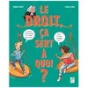 Image de Le Droit, Ãa Sert Ã Quoi ? en occasion ou reconditionné