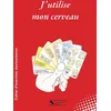 Image de J'utilise Mon Cerveau en occasion ou reconditionné