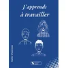 Image de J'apprends à travailler : Jules et les 10 préceptes de l'apprentissage Guy Sonnois en occasion ou reconditionné