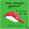 Image de Mon Imagier Japonais - Tome 3 : Les Aliments en occasion ou reconditionné