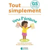 Image de Tout simplement, vers l'écriture GS, 5-6 ans Maelle Allanore, Céline Delauche en occasion ou reconditionné