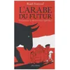 Image de L'arabe Du Futur L'intÃ©grale - Une Jeunesse Au Moyen-Orient (1978-2011) - Avec 1 Ex-Libris Offert en occasion ou reconditionné