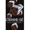 Image de L'homme-DÃ© en occasion ou reconditionné