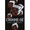Image de L'homme-dé Luke Rhinehart en occasion ou reconditionné