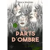 Image de Nos parts d'ombre Erica Waters en occasion ou reconditionné