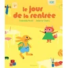 Image de Le jour de la rentrée Gwenaëlle Boulet, Delphine Chedru en occasion ou reconditionné