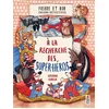 Image de Pierre et Bob, chiens-détectives. A la recherche des super-héros Katerina Gorelik en occasion ou reconditionné