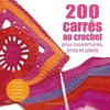 Image de 200 carrés au crochet : pour couvertures, jetés et plaids Jan Eaton en occasion ou reconditionné