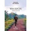 Image de Via Lucis: Itinéraire d?un enfant athée parme, philippe de en occasion ou reconditionné