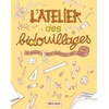 Image de L'atelier des bidouillages : 60 bricos pour dégourdir ses doigts Catherine Staebler en occasion ou reconditionné