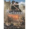 Image de Narbonne - Tome 2 - De La Clef Du Languedoc Ã Narbo Via - De 1507 Ã Aujourd'hui en occasion ou reconditionné