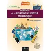 Image de Gestion De La Relation ClientÃ¨le Touristique Bts Tourisme 1re Et 2e AnnÃ©es - Bloc De CompÃ©tences 1 - Edition 2022 en occasion ou reconditionné