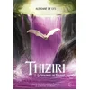 Image de Thiziri. Vol. 2. La volonté de Vwaré Alexiane de Lys en occasion ou reconditionné