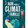 Image de Agir pour le climat en famille Pascale Baussant en occasion ou reconditionné