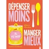 Image de Dépenser Moins Manger Mieux, Editions La Plage - HACHETTE