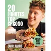 Image de 20 minutes top chrono : super tasty & super easy ! Calum Harris en occasion ou reconditionné