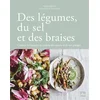 Image de Des légumes, du sel et des braises : cuisiner les légumes au rythme des saisons et de son potager Susann Probst, Yannic Schon en occasion ou reconditionné