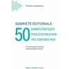 Image de Sobriété éditoriale: 50 bonnes pratiques pour écoconcevoir vos contenus web Lespinasse, Ferréole en occasion ou reconditionné