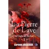 Image de La pierre de lave. Vol. 1. L'ordre de Torbal Corinne Josseaux en occasion ou reconditionné