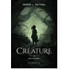 Image de Créature. Vol. 2. Les cendres Marie L. Raynal en occasion ou reconditionné