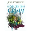Image de La forêt de Grimm. Vol. 2. Les secrets de Grimm Kathryn Purdie en occasion ou reconditionné