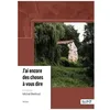 Image de J'ai Encore Des Choses Ã Vous Dire en occasion ou reconditionné