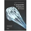 Image de Cinquante nuances de gras : cuisiner, c'est forcément aimer ! Eric Boschman en occasion ou reconditionné