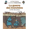Image de Le fil de l'histoire raconté par Ariane & Nino. Vol. 4. La guerre des tranchées : l'enfer des poilus Fabrice Erre, Sylvain Savoia en occasion ou reconditionné