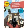Image de Informer, s'informer, déformer : anthologie sur la presse et les médias autour de quatre événements mathilde sorel, bertrand louët en occasion ou reconditionné