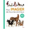 Image de Mon imagier de tous les animaux : en 400 photos françoise ancey en occasion ou reconditionné