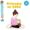 Image de Attendre un bébé Delphine Huguet, Charlotte Roederer en occasion ou reconditionné