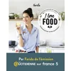 Image de I love food : recettes faciles et créatives pour booster votre quotidien ! Farida Lounes en occasion ou reconditionné