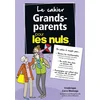 Image de Le cahier grands-parents pour les nuls Frédérique Corre Montagu en occasion ou reconditionné