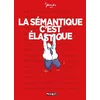 Image de La sémantique c'est élastique James en occasion ou reconditionné