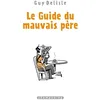 Image de Le Guide Du Mauvais PÃ¨re - L'intÃ©grale en occasion ou reconditionné