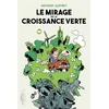 Image de Le mirage de la croissance verte Anthony Auffret en occasion ou reconditionné