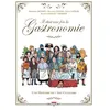 Image de Il Ãtait Une Fois La Gastronomie - Une Histoire De L'art Culinaire en occasion ou reconditionné