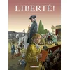 Image de Liberté !. Vol. 3. Les ambassadeurs Jordan Mechner, Etienne Le Roux, Loïc Chevallier en occasion ou reconditionné