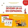 Image de Mon Cahier D'exercices Pour Devenir Un As En Espagnol - 100 Exercices Joyeux Et ColorÃ©s Pour S'entraÃ®ner Ã Manier La Langue Espagnole - Niveau DÃ©butant en occasion ou reconditionné