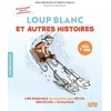 Image de Loup blanc : et autres histoires Alain Bentolila, Hélène Tachon en occasion ou reconditionné