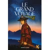 Image de Le grand voyage. Vol. 2. Le grand voyage et Kim l'Odieux Annabelle Gohier en occasion ou reconditionné