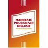 Image de Manifeste pour un vin inclusif Sandrine Goeyvaerts en occasion ou reconditionné