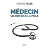 Image de Médecin : un chef de CHU parle Pierre Feiss en occasion ou reconditionné