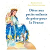 Image de Dites aux petits enfants de prier pour la France Blandine Clerval en occasion ou reconditionné
