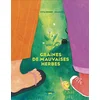 Image de Graines de mauvaises herbes Nytia Henriot, Léa Louis en occasion ou reconditionné