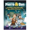 Image de Les Aventures De Pierre & Ben - Des Histoires Trop Folles Pour Des VidÃ©os Internet ! en occasion ou reconditionné