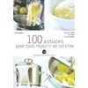 Image de 100 astuces pour tout réussir en cuisine : tout cuire à point et rattraper les catastrophes ! Anne Willian en occasion ou reconditionné