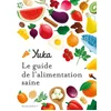 Image de Yuka : le guide de l'alimentation saine Julie Chapon, Anthony Berthou en occasion ou reconditionné